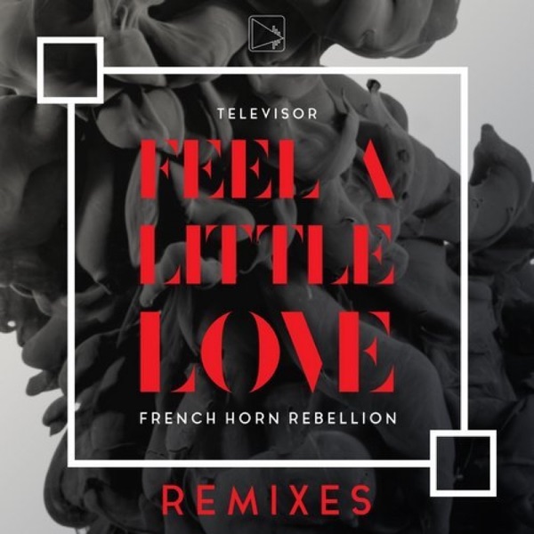Feel a Little Love Remixes - EP album cover