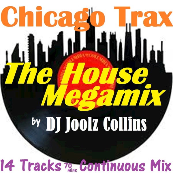 Chicago Trax - The House Megamix (feat. Marshall Jefferson, Adonis, Frankie Knuckles & Mr. Fingers) album cover