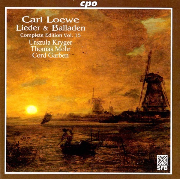 Loewe: Lieder & Balladen (Complete Edition, Vol. 15) album cover