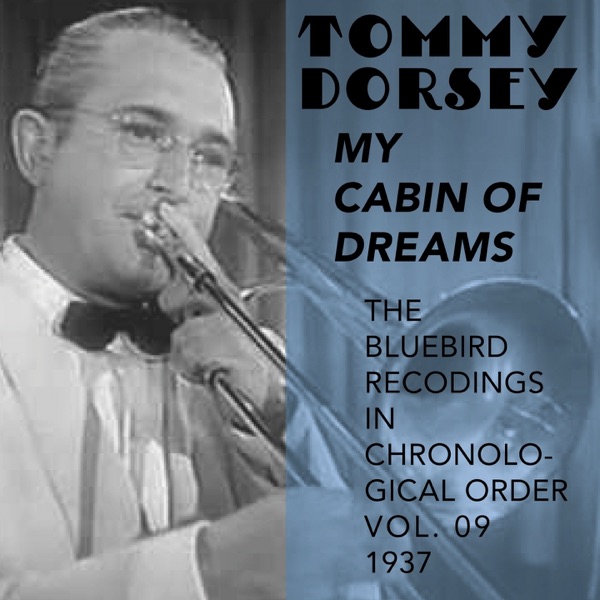 My Cabin of Dreams (The Bluebird Recordings in Chronological Order, Vol. 09 - 1937) album cover