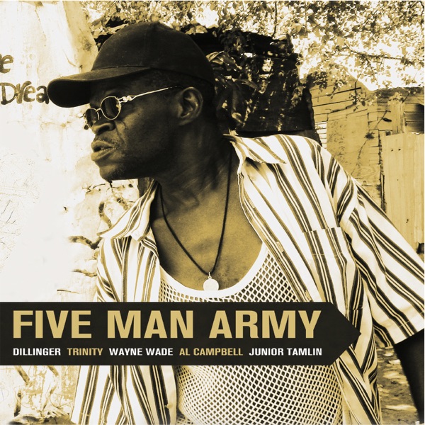 Five Man Army (feat. Trinity, Wayne Wade, Al Campbell & Junior Tamlin) - Single album cover