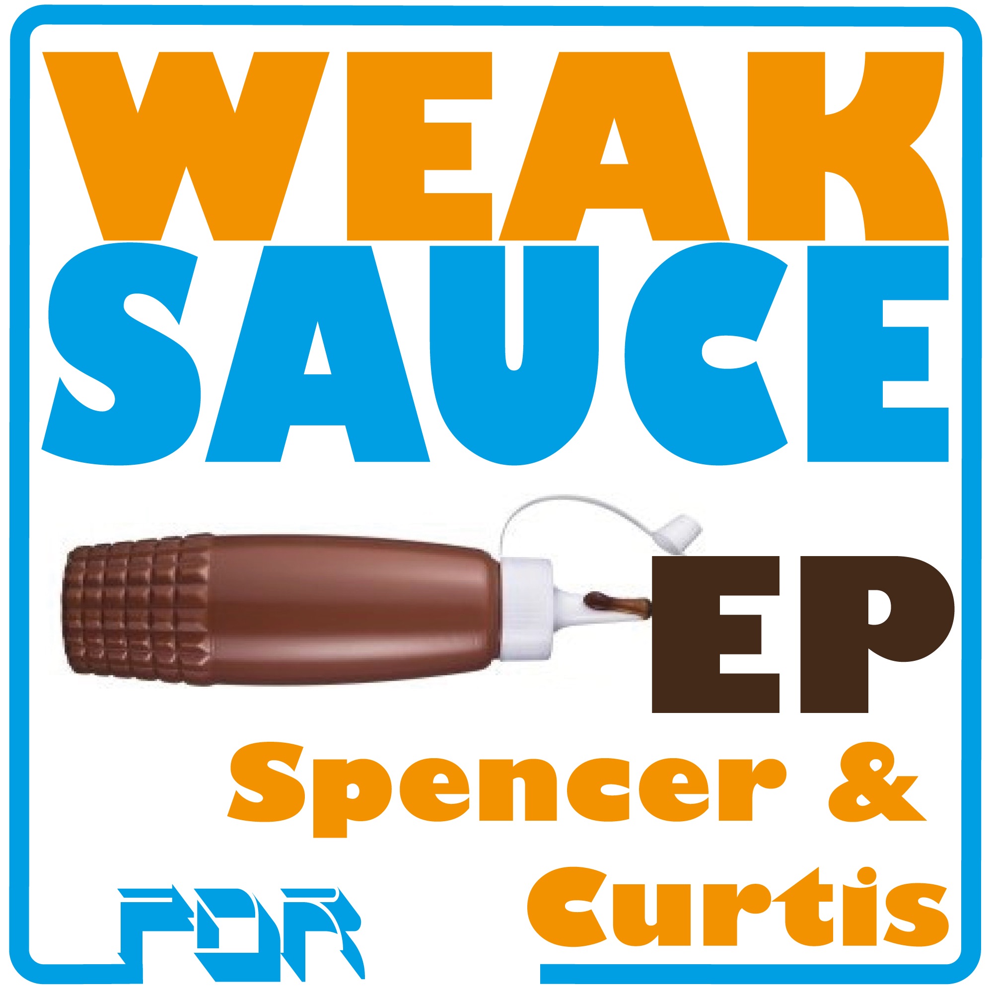 Weak Sauce Ep album cover
