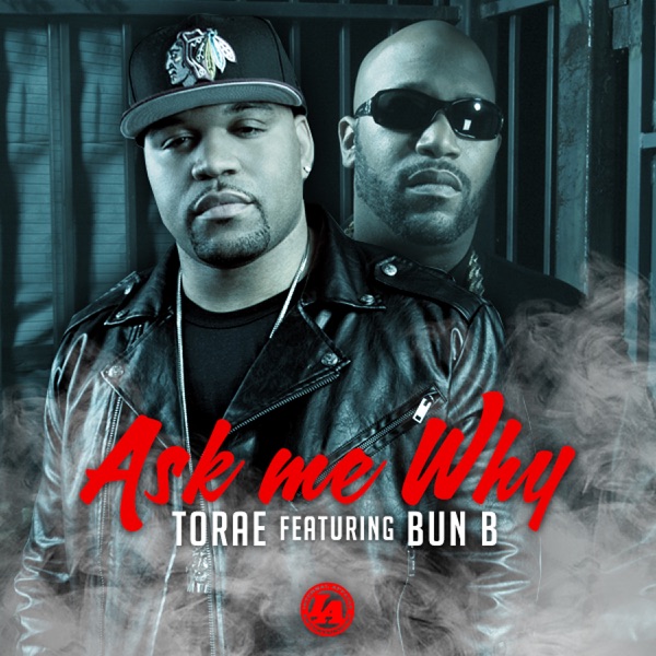 Ask Me Why (feat. Bun B) - Single album cover
