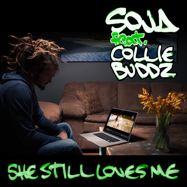 She Still Loves Me (feat. Collie Buddz) - Single album cover