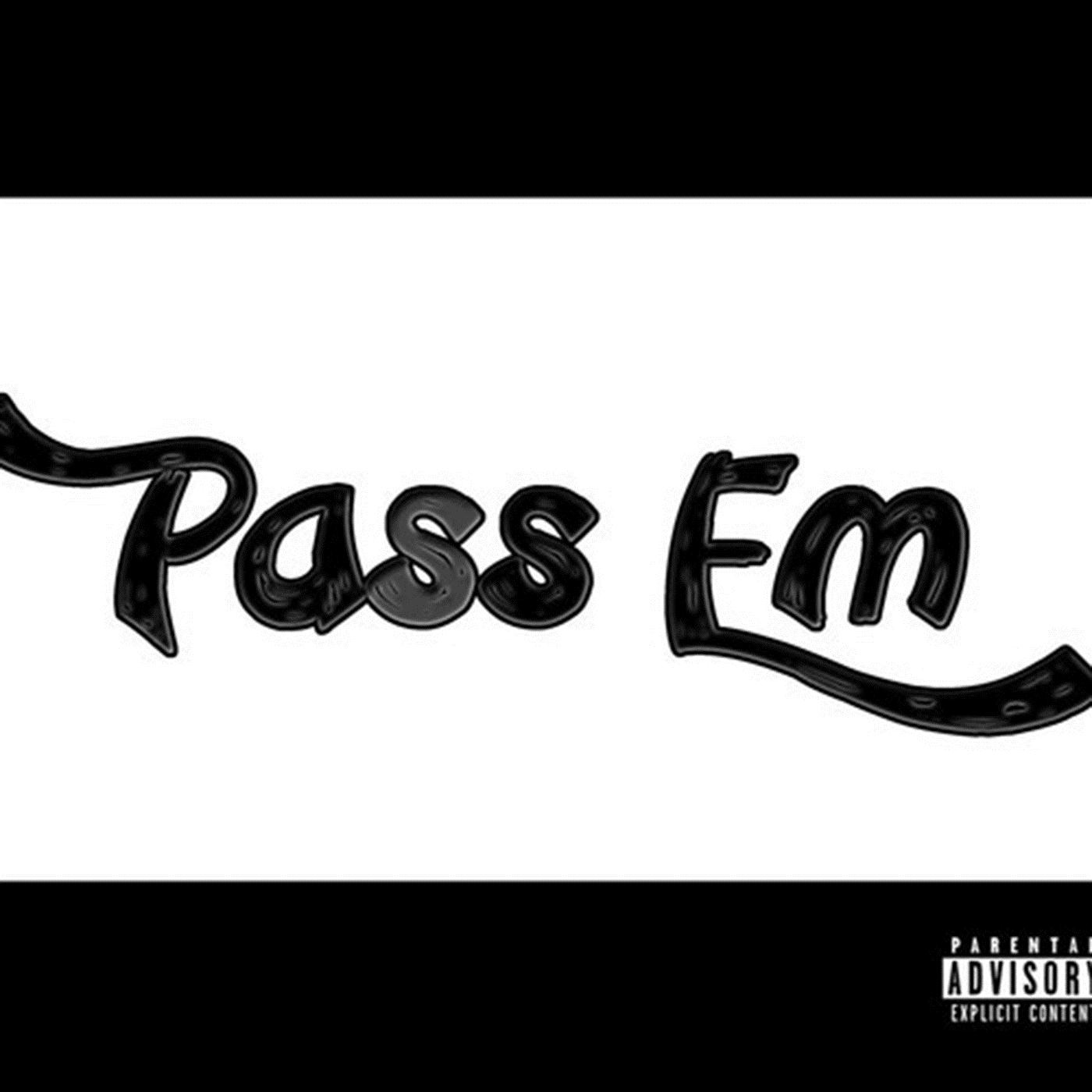 Pass Em' (feat. Speaker Knockerz) - Single album cover