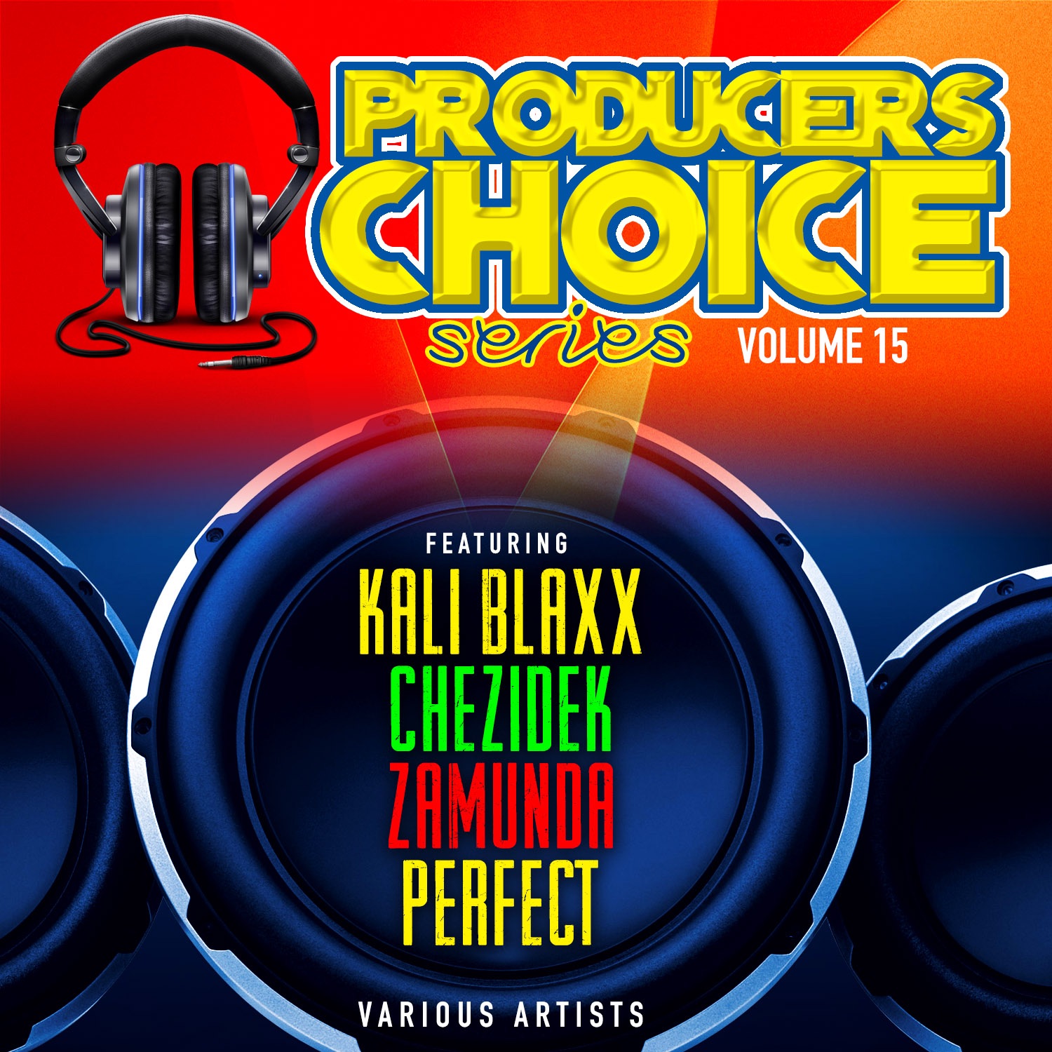 Producers Choice, Vol. 15 (feat. Chezidek, Perfect, Zamunda & Kali Blaxx) album cover