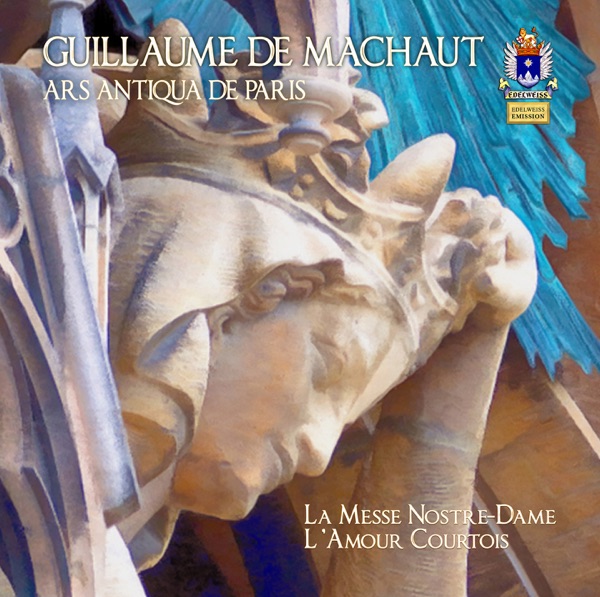 Machaut: Messe de Nostre Dame & L'amour courtois album cover