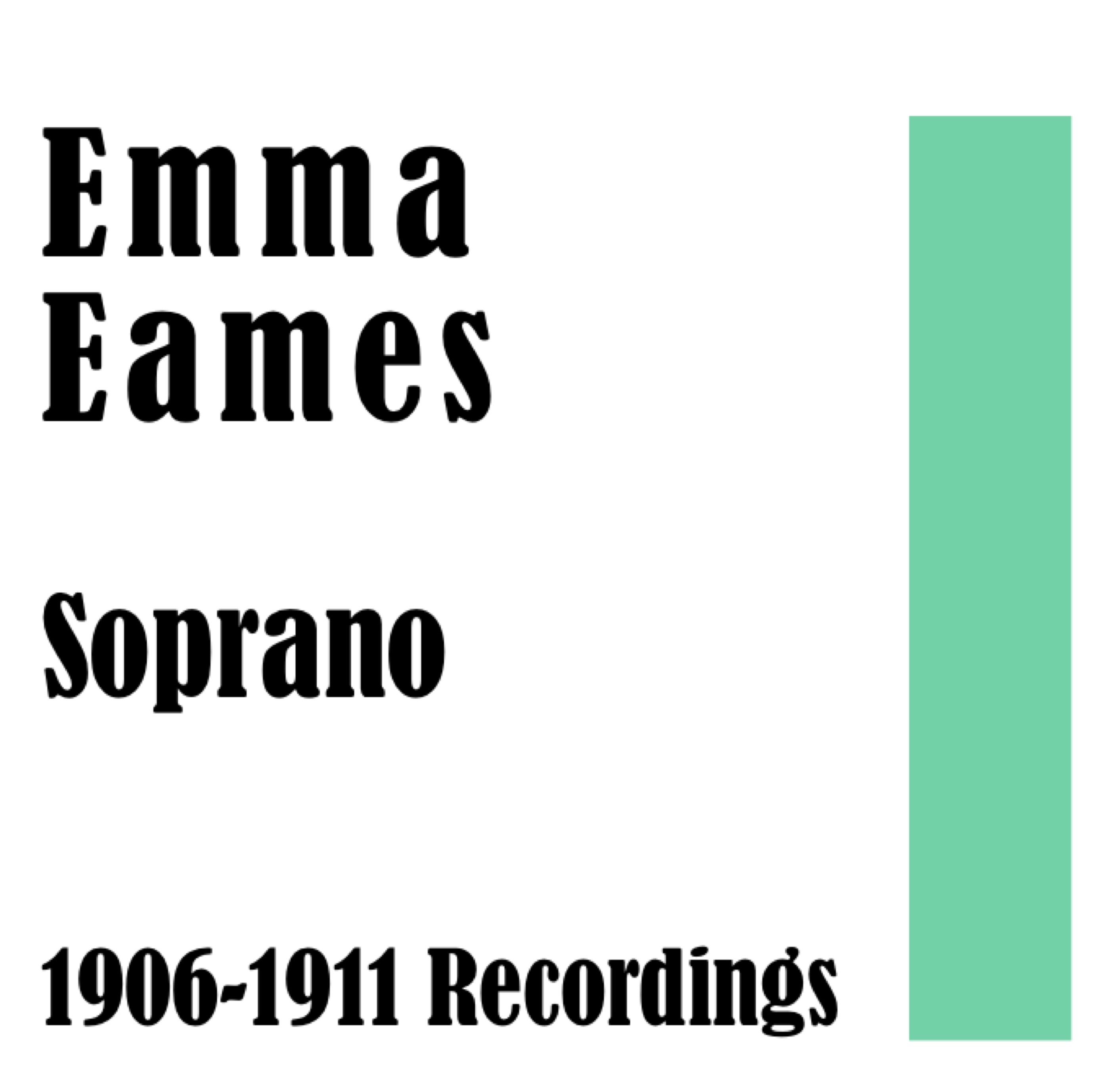 Emma Eames, Soprano (1906-1911 Recordings) album cover