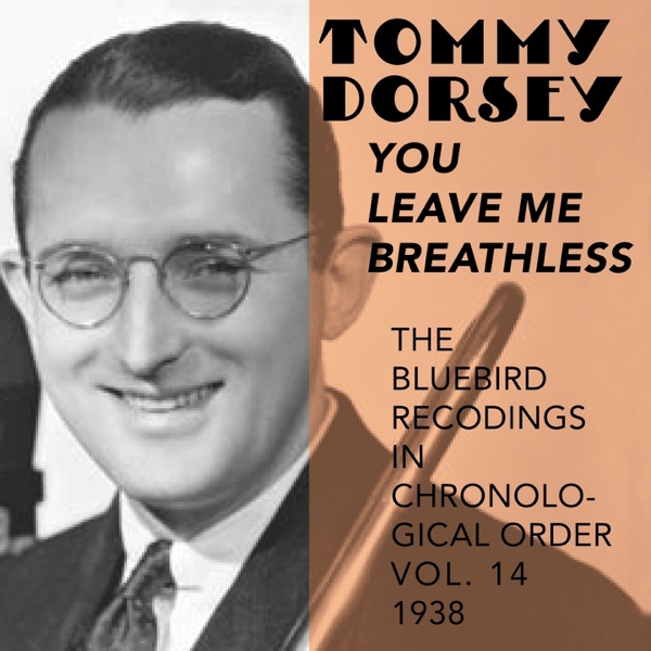 You Leave Me Breathless (The Bluebird Recordings In Chronological Order, Vol. 14 - 1938) album cover