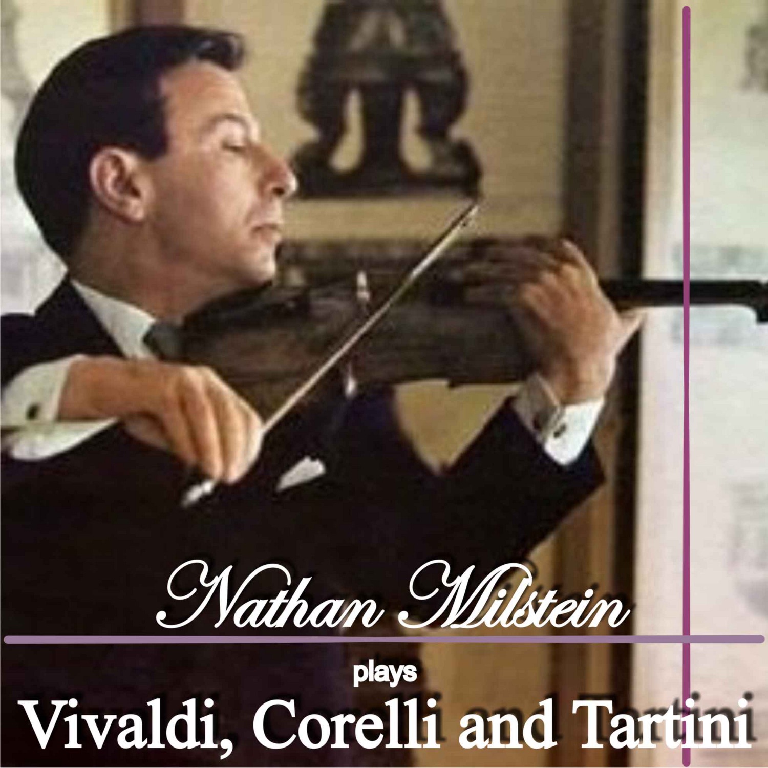 Nathan Milstein Plays Vivaldi, Corelli and Tartini album cover