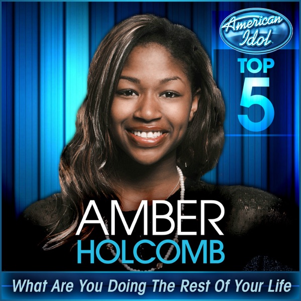 What Are You Doing the Rest of Your Life (American Idol Performance) - Single album cover
