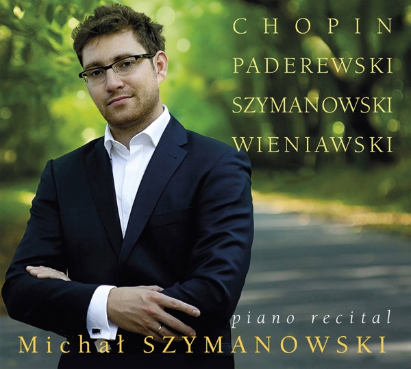 Chopin, Paderewski, Szymanowski & Wieniawski: Piano Works album cover