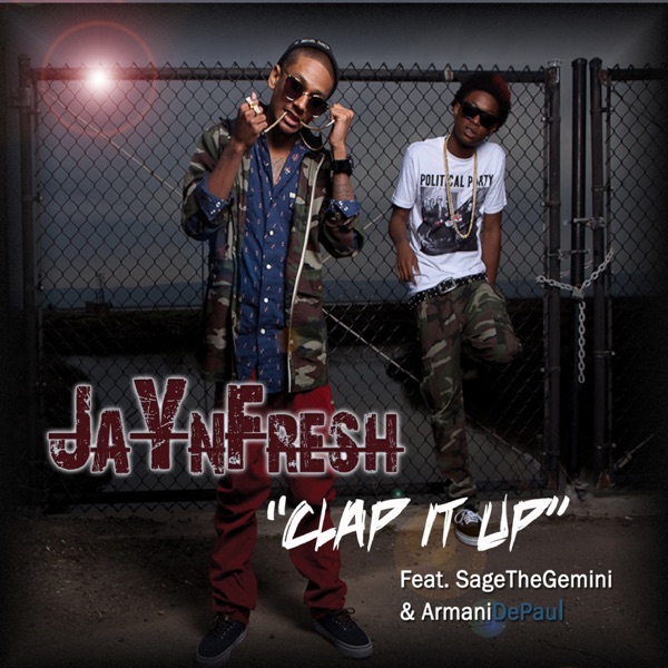 Clap It Up (feat. Sage the Gemini & Armani DePaul) [Street Version] - Single album cover