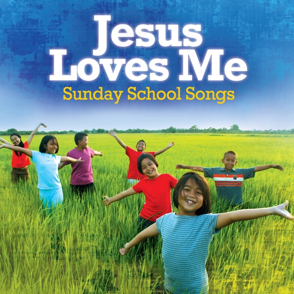 Jesus Loves Me: Sunday School Songs album cover
