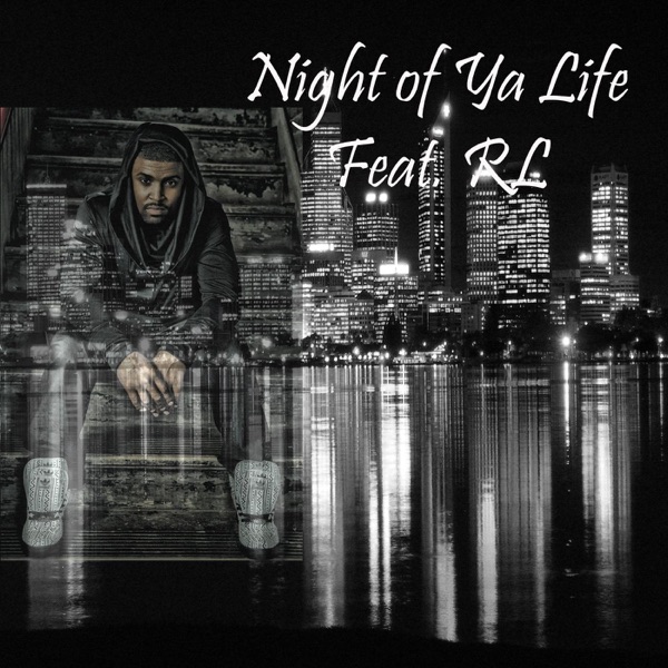 Night of Ya Life (feat. R.L) - Single album cover