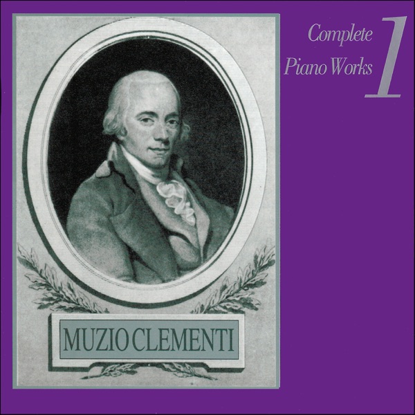 Muzio Clementi: Complete Piano Works, Vol. 1 album cover