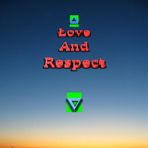 Love and Respect feat. Killer Mike - Single album cover
