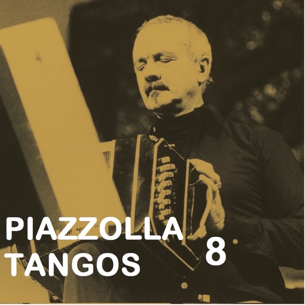 Piazzolla Tangos 8 album cover
