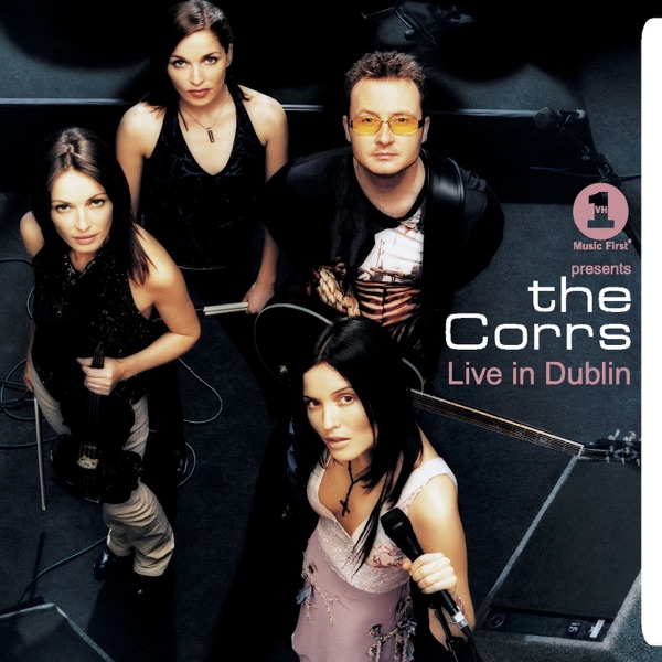 VH1 Presents the Corrs (Live In Dublin) album cover