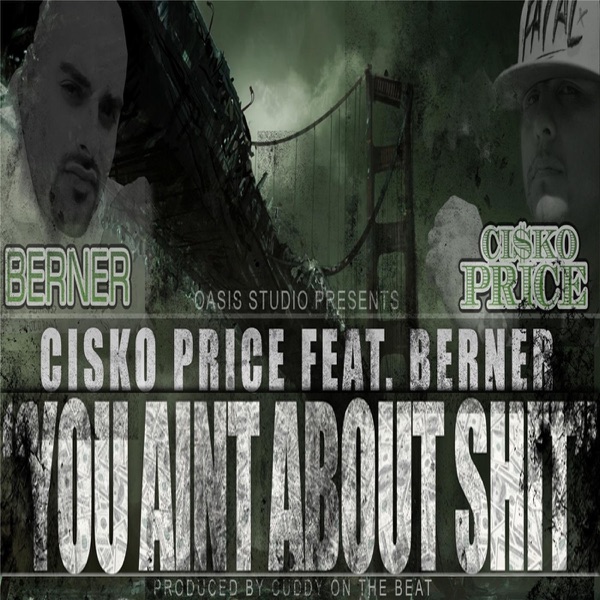 You Aint About Shit (feat. Berner) - Single album cover
