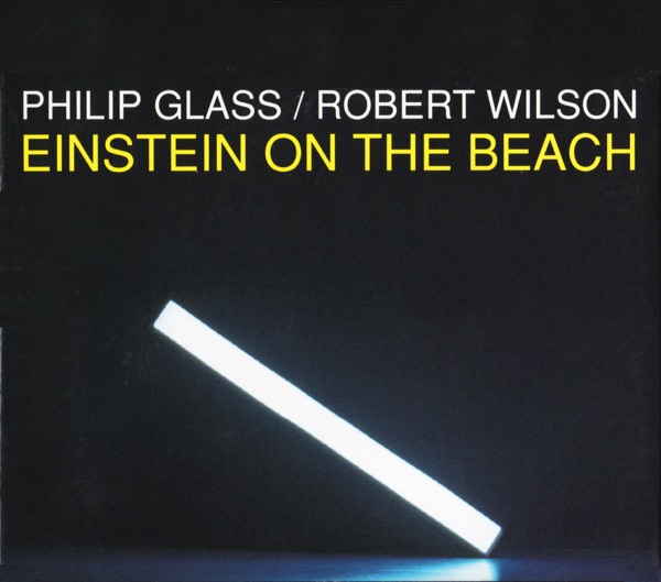 Philip Glass: Einstein on the Beach album cover