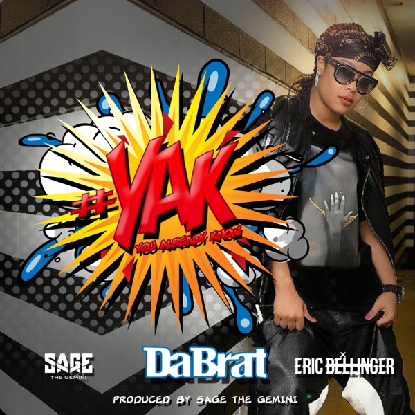 #YAK (You Already Know) [feat. Sage the Gemini & Eric Bellinger] - Single album cover