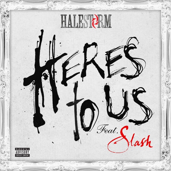 Here's to Us (feat. Slash) - Single album cover