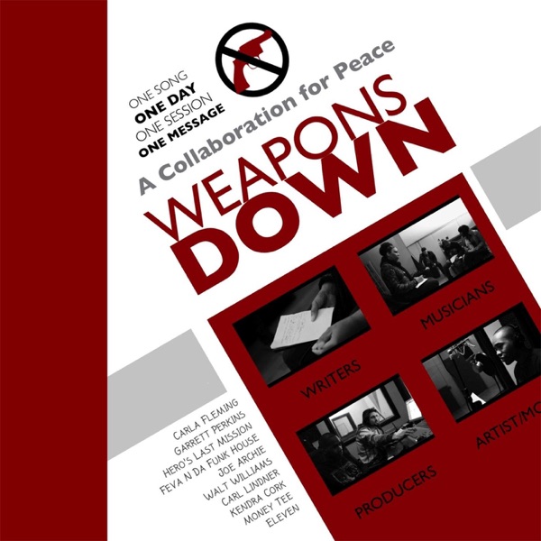 Weapons Down (feat. Kevin Simon, Lee Hurtado, Carl Lindner, Kendra Cork, Darris Hinson & Tanganyika  album cover
