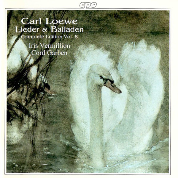 Loewe: Lieder & Balladen (Complete Edition, Vol. 8) album cover