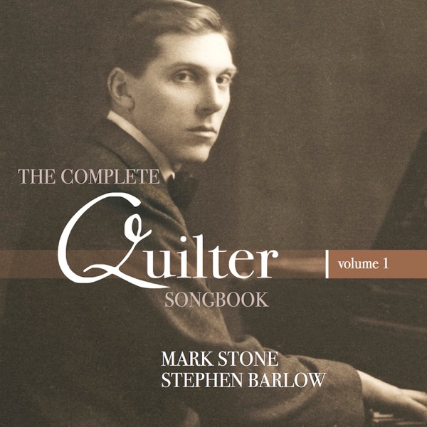 Quilter: The Complete Songbook, Vol. 1 album cover
