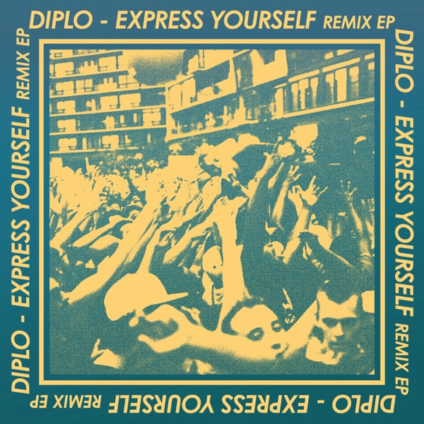 Express Yourself (Remixes) - EP album cover