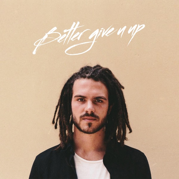 Better Give U Up - Single album cover