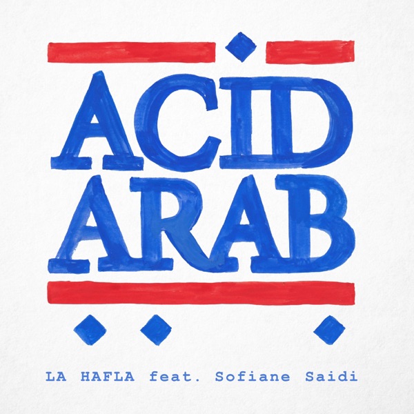 La Hafla (feat. Sofiane Saidi) - Single album cover