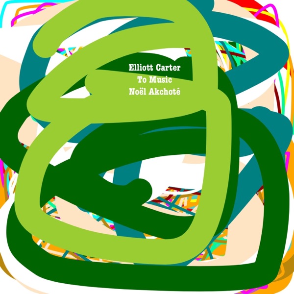 Elliott Carter: To Music (Arr. for Guitar) - EP album cover