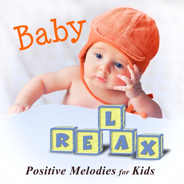 Baby Relax - Music for Games for Kids, Therapy Music, Positive Melodies, Yoga for Children, Happy &  album cover