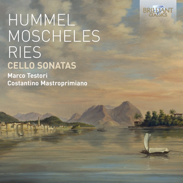 Hummel, Moscheles, Ries: Cello Sonatas album cover