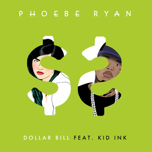 Dollar Bill (feat. Kid Ink) - Single album cover