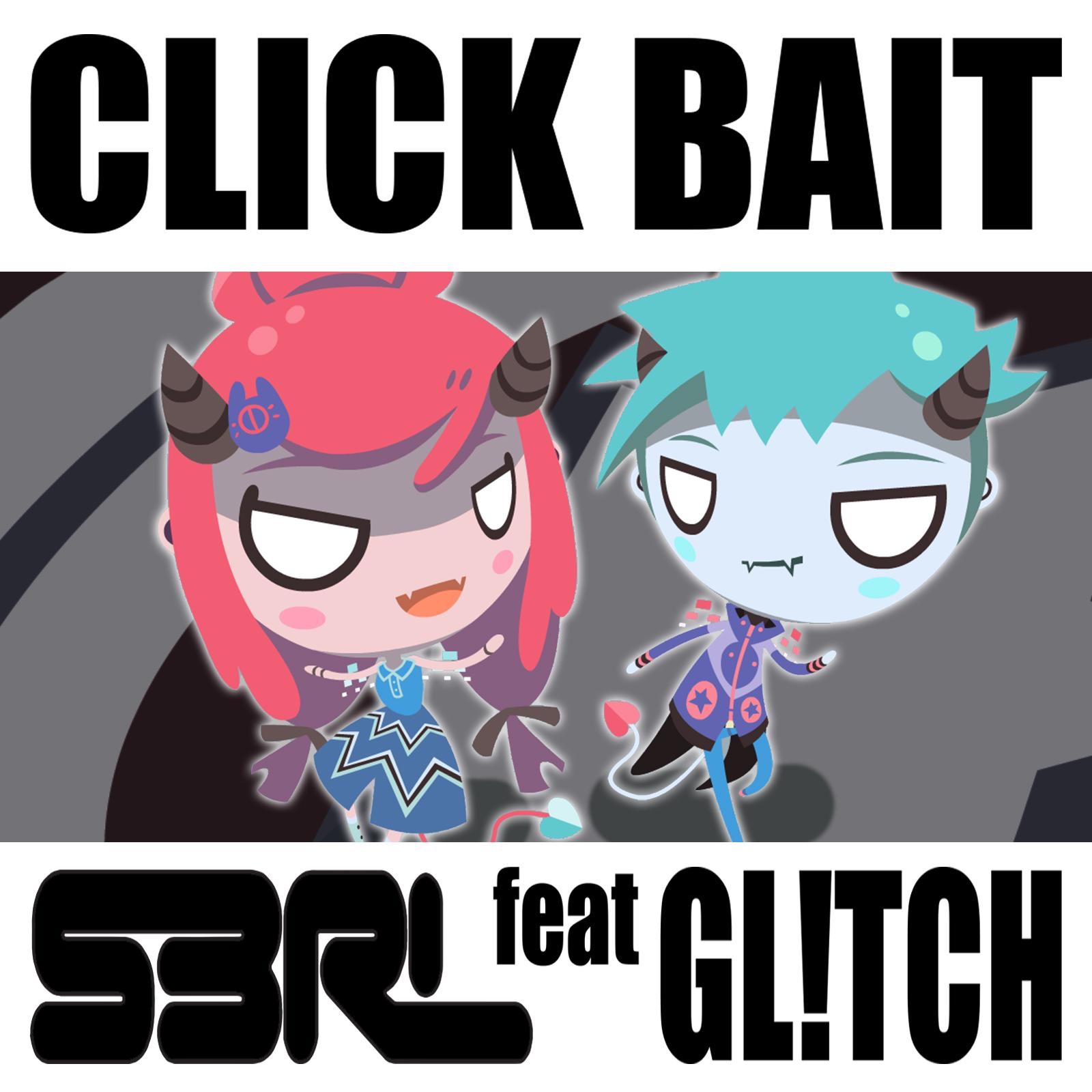 Click Bait (feat. Gl!Tch) - Single album cover