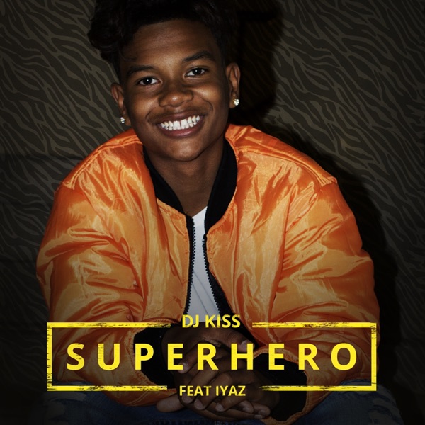 Superhero (feat. Iyaz) - Single album cover