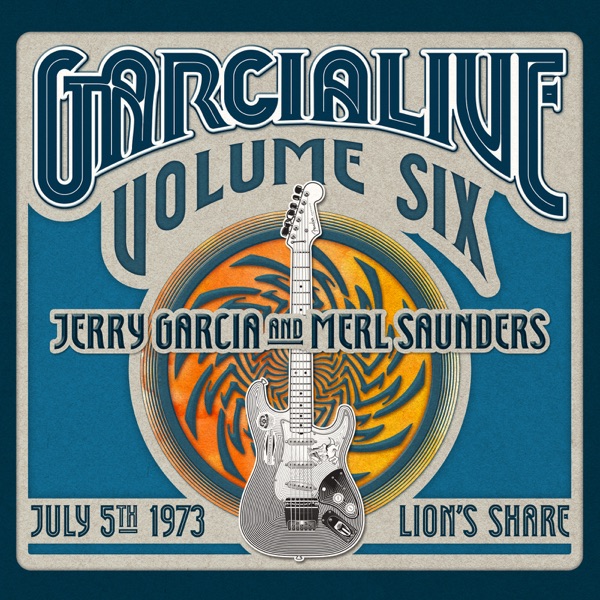 GarciaLive Vol. Six: July 5th 1973 Lion's Share album cover