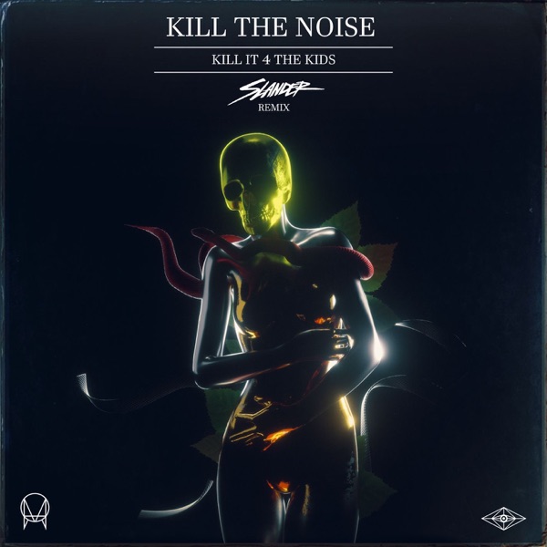 Kill It 4 the Kids (feat. AWOLNATION & R.City) [Slander Remix] - Single album cover