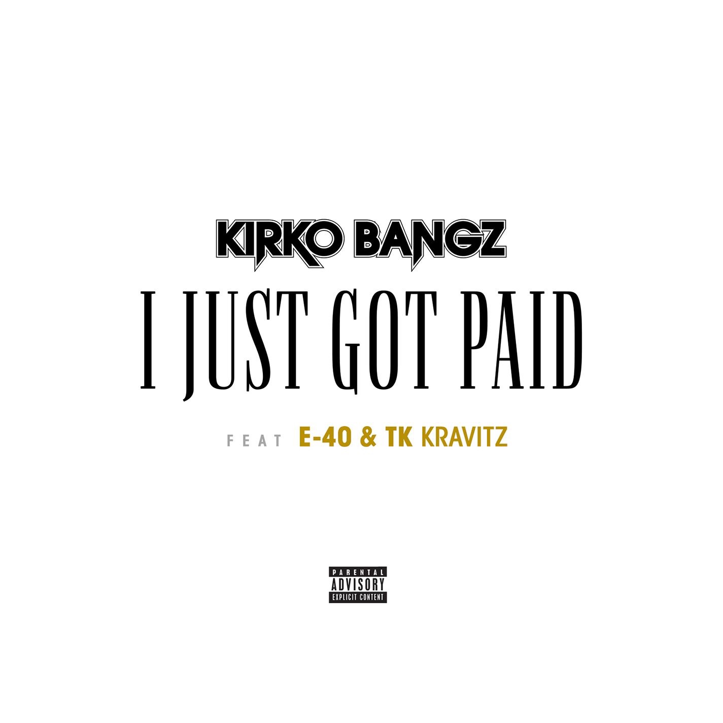 I Just Got Paid (feat. E-40 & TK Kravitz) - Single album cover