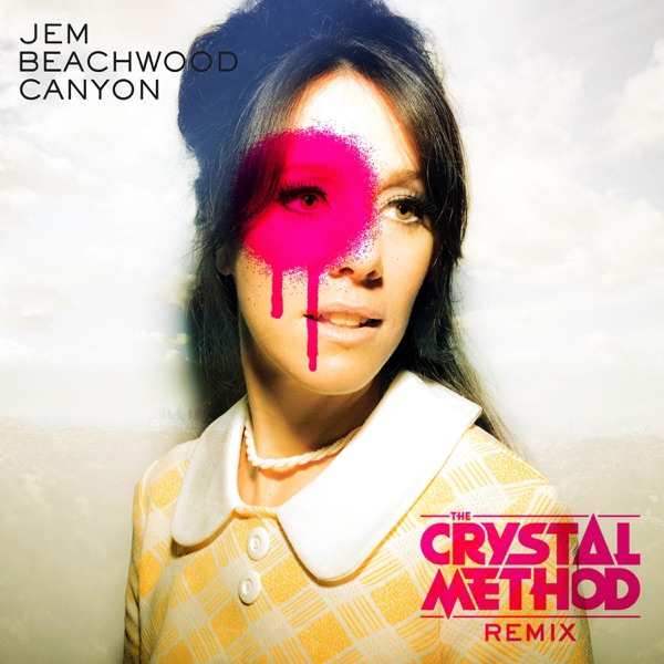 Beachwood Canyon (The Crystal Method Remix) [Radio Edit] - Single album cover
