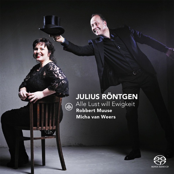 Julius Röntgen: Alle Lust will Ewigkeit album cover