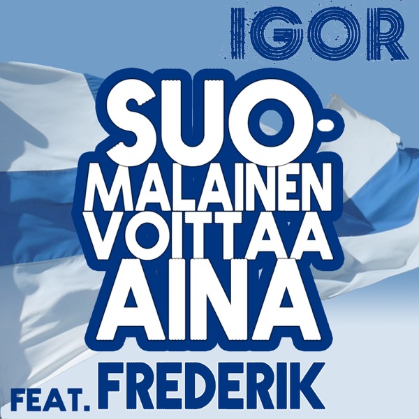 Suomalainen voittaa aina (feat. Frederik) - Single album cover