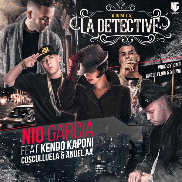 La Detective (Remix) [feat. Kendo Kaponi, Cosculluela & Anuel AA] - Single album cover