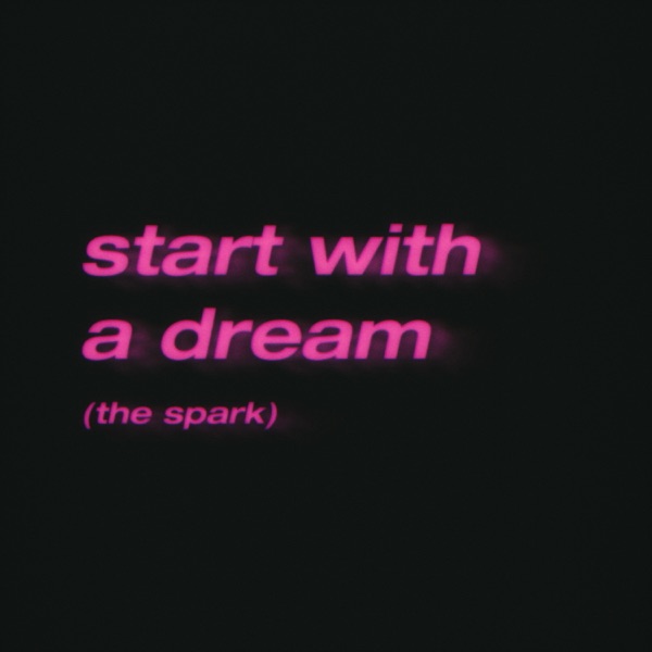 start with a dream (the spark) - Single album cover
