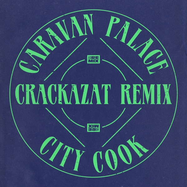 City Cook (Crackazat Remix) - Single album cover