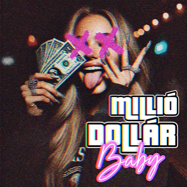 Millió Dollár Baby - Single album cover