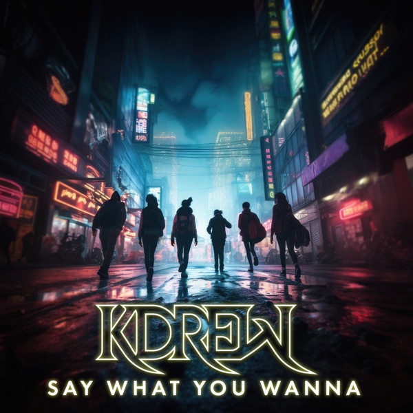 Say What You Wanna - Single album cover